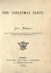 Cover of: Our Christmas party by by Old Merry [pseud.] ...