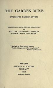 Cover of: The garden muse by William Aspenwall Bradley, William Aspenwall Bradley