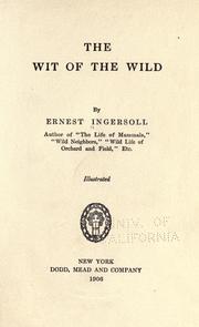 Cover of: The wit of the wild by Ernest Ingersoll