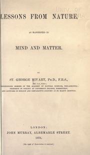 Cover of: Lessons from nature, as manifested in mind and matter by St. George Jackson Mivart