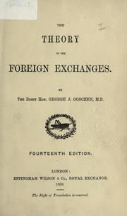 Cover of: Theory of the foreign exchanges. by George Joachim Goschen, 1st Viscount Goschen, George Joachim Goschen, 1st Viscount Goschen