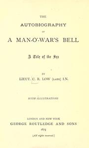 Cover of: The autobiography of a man-o'-war's bell by Charles Rathbone Low