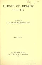 Heroes of Hebrew history by Samuel Wilberforce