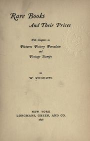 Cover of: Rare books and their prices by W. Roberts