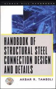 Cover of: Handbook of Structural Steel Connection Design and Details by Akbar R. Tamboli