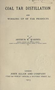 Cover of: Coal tar distillation: and working up of tar products