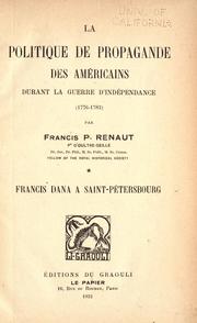 Cover of: La politique de propagande des Américains durant la guerre d'indépendance (1776-1783)