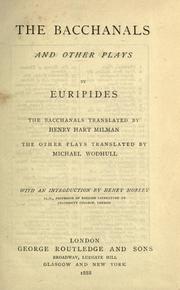 Cover of: The  Bacchanals and other plays by Euripides. by Euripides