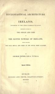 Cover of: The ecclesiastical architecture of Ireland, anterior to the Anglo-Norman invasion by Petrie, George