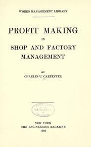 Cover of: Profit making in shop and factory management