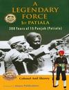 Cover of: A legendary force, 1st Patiala: 300 years of 15 Punjab (Patiala)