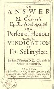 Cover of: An answer to Mr. Cressy's epistle apologetical to a person of honour touching his vindication of Dr. Stillingfleet.