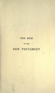 Cover of: The rise of the New Testament. by Muzzey, David Saville, Muzzey, David Saville