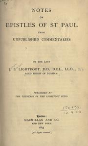 Cover of: Notes on Epistles of St. Paul from unpublished commentaries. by Joseph Barber Lightfoot