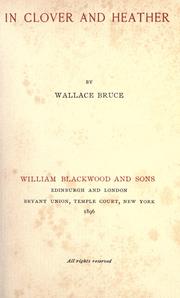 Cover of: In clover and heather by Wallace Bruce