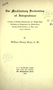 Cover of: The Mecklenburg declaration of independence by William Henry Hoyt, William Henry Hoyt