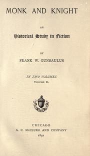 Cover of: Monk and knight by Frank Wakeley Gunsaulus