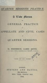 Cover of: Quarter Sessions practice by Frederick James Smith, Frederick James Smith