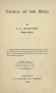 Cover of: Things of the mind by Spalding, John Lancaster, Spalding, John Lancaster