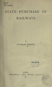 Cover of: State-purchase of railways by Charles Waring