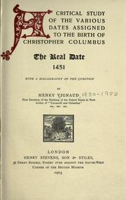 A critical study of the various dates assigned to the birth of Christopher Columbus by Henry Vignaud