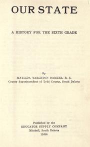 Cover of: Our state by Matilda Tarleton Barker