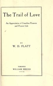 Cover of: The trail of love by W. D. Flatt