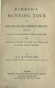 Cover of: Nimrod's hunting tour in Scotland and the north of England by Nimrod