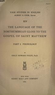 Cover of: The language of the Northumbrian gloss to the Gospel of Saint Matthew: pt. 1. Phonology.