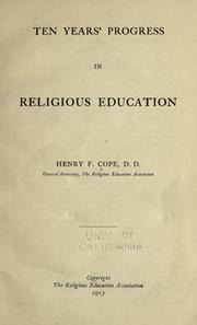 Cover of: Ten years' progress in religious education by Cope, Henry Frederick