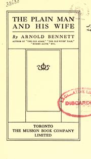 Cover of: The plain man and his wife by Arnold Bennett