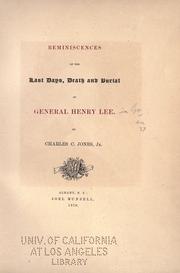 Cover of: Reminiscences of the last days, death and burial of General Henry Lee.
