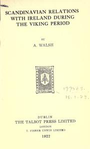 Cover of: Scandinavian relations with Ireland during the Viking period. by A. Walsh, A. Walsh