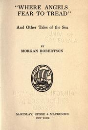 Cover of: "Where angels fear to tread" by Robertson, Morgan
