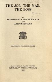 Cover of: The job, the man, the boss by Katherine M. Huntsinger Blackford, Katherine M. Huntsinger Blackford