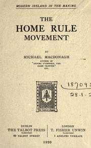 Cover of: The home rule movement. by MacDonagh, Michael