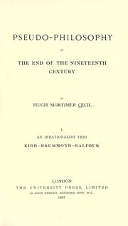 Cover of: Pseudo-philosophy at the end of the nineteenth century.: 1. An irrationalist trio: Kidd - Drummond - Balfour.