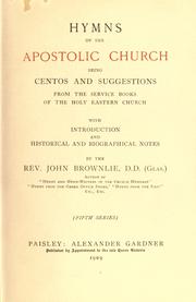 Cover of: Hymns of the Apostolic Church: being centos and suggestions from the service books of the Holy Eastern Church : with introd. and historical and biographical notes.