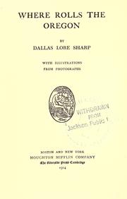 Cover of: Where rolls the Oregon by Dallas Lore Sharp