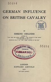 Cover of: German influence on British cavalry by Erskine Childers