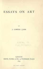 Cover of: Essays on art by J. Comyns Carr, J. Comyns Carr