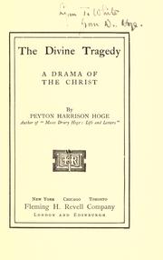 Cover of: divine tragedy: a drama of the Christ