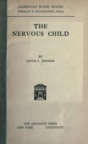 Cover of: The nervous child by Edith C. Johnson