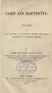 Cover of: Light and electricity by John Tyndall
