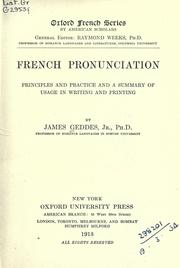 Cover of: French pronunciation, principles and practice: and a summary of usage in writing and printing.