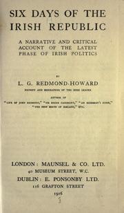Cover of: Six days of the Irish republic by Louis G. Redmond-Howard