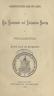 Cover of: Constitution and by-laws of the Numismatic and antiquarian society of Philadelphia by Numismatic and Antiquarian Society of Philadelphia.