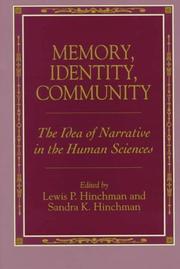 Cover of: Memory, Identity, Community: The Idea of Narrative in the Human Sciences (Suny Series in the Philosophy of the Social Sciences)