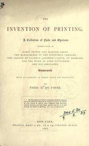 Cover of: The invention of printing by Theodore Low De Vinne