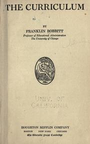 Cover of: The curriculum by John Franklin Bobbitt, John Franklin Bobbitt